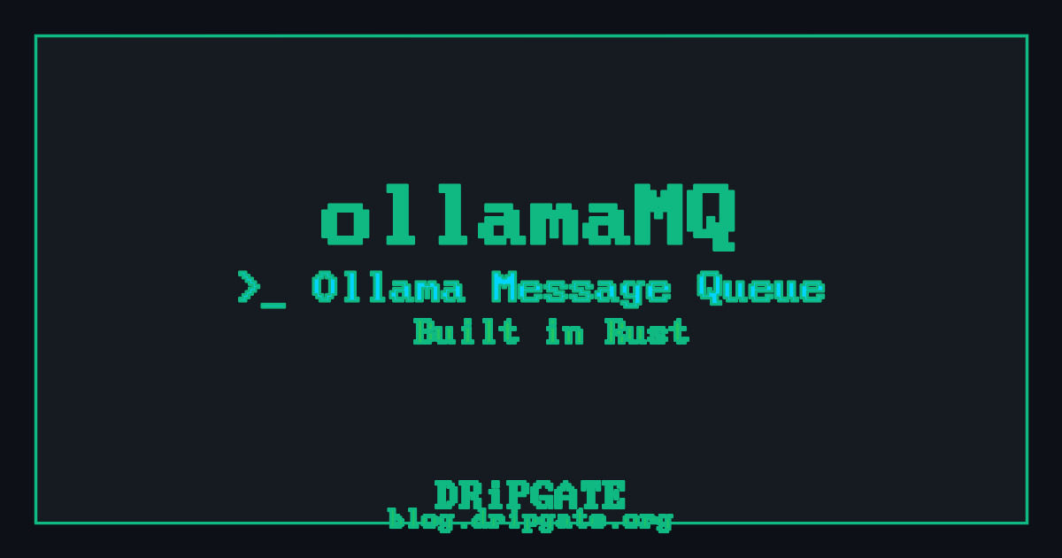 ollamaMQ: The Message Queue That Stopped My GPU From Melting